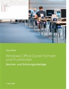 Jörg Weiss - Windows Office Excel Formeln und Funktionen