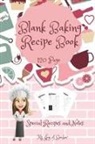 . Joy of Becker, Joy of Becker - Blank Baking Recipe Book