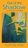 Fredericka Heller - Out Of The Shadow