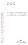 Felicia Michot, Félicia Michot - Un regard sur la philosophie antique et ses philosophes