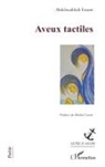 Abdelouahhab Errami - Aveux tactiles