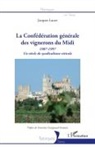 Jacques Lauze - La Confédération générale des vignerons du Midi