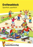 Carola Materna, Susanne Schulte - Lesen lernen 1. Klasse für Jungen und Mädchen - Sportlich, sportlich!