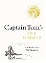 Anonymous, Captain Tom Moore, Tom Moore - Captain Tom's Life Lessons