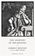 Robert Burton, Angus Gowland, Gowland Angus - The Anatomy of Melancholy