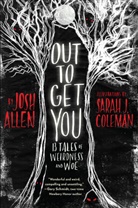 Josh Allen, Sarah J. Coleman, Sarah J. Coleman - Out to Get You
