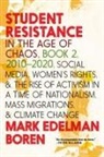 Mark Edelman Boren, Mark Edelman Boren - Student Resistance in the Age of Chaos Book 2, 2010-2021