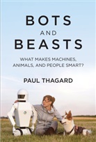 Paul Thagard, Thagard Paul - Bots and Beasts