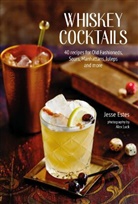 Jesse Estes - Whiskey Cocktails