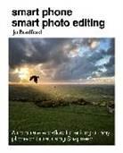 Jo Bradford, Jo (Jane Turnbull Literary Agency) Bradford - Smart Phone Smart Photo Editing