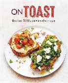 Ryland Peters &amp; Small - On Toast