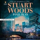 Tony Roberts, Stuart Woods, Tony Roberts - Foul Play (Hörbuch)