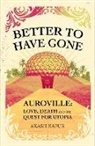 Akash Kapur, Kapur Akash - Better to Have Gone