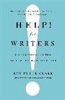 Roy Peter Clark - Help! For Writers