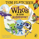Tom Fletcher, Tom Fletcher - Who's In Your Audiobook?, Audio-CD (Audio book)