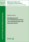 Samuel Turtschi - Kündigungsschutz für Arbeitnehmervertreter nach schweizerischem und deutschem Recht