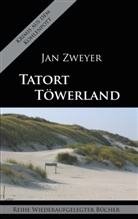 Jan Zweyer - Tatort Töwerland