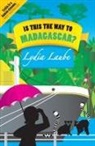 Lydia Laube - Is This the Way to Madagascar?