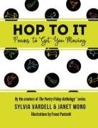 Sylvia Vardell, Janet Wong - HOP TO IT