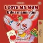 Shelley Admont, Kidkiddos Books - I Love My Mom (English Albanian Bilingual Book for Kids)