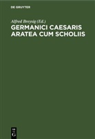 Alfred Breysig - Germanici Caesaris Aratea cum scholiis