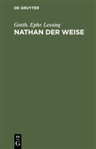Gotth Ephr Lessing, Gotth. Ephr. Lessing, Gotthold Ephraim Lessing - Nathan der Weise