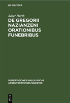 Xaver Hürth - De Gregorii Nazianzeni orationibus funebribus