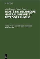Louis Duparc, Francis Pearce - Louis Duparc; Francis Pearce: Traité de technique minéralogique et pétrographique - Part 2, Tome 1: Les méthodes chimiques qualitatives