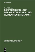 Josef Albertus - Die Parakl tikoi in der griechischen und römischen Literatur