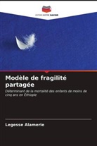 Legesse Alamerie - Modèle de fragilité partagée