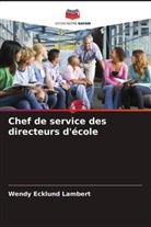Wendy Ecklund Lambert - Chef de service des directeurs d'école
