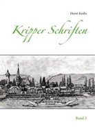 Horst Krebs - Kripper Schriften