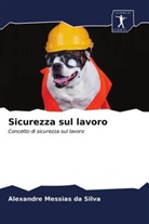 Alexandre Messias da Silva - Sicurezza sul lavoro