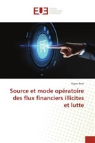 Rayan Amir - Source et mode opératoire des flux financiers illicites et lutte