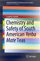 Candela Iommi - Chemistry and Safety of South American Yerba Mate Teas