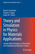 Yannick J. Dappe, Yannic J Dappe, Yannick J Dappe, Elena V. Levchenko, Guido Ori - Theory and Simulation in Physics for Materials Applications