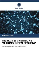 Diones Reis - Didaktik & CHEMISCHE VERBINDUNGEN SEQUENZ