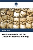 Nidha Gaba - Kephalometrie bei der Geschlechtsbestimmung