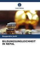 Deependra Joshi - BILDUNGSUNGLEICHHEIT IN NEPAL