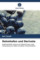 Juri Casali - Rahmhefen und Derivate