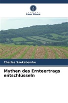Charles Ssekabembe - Mythen des Ernteertrags entschlüsseln