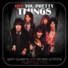 Various, VARIOUS ARTISTS - Oh! You Pretty Things: Glam Queens and Street Urchins 1970-76, 3 Audio-CD (Clamshell Box) (Livre audio)