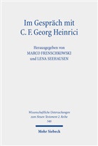 Marc Frenschkowski, Marco Frenschkowski, Seehausen, Seehausen, Lena Seehausen - Im Gespräch mit C. F. Georg Heinrici