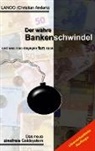 Christian Anders, Elk Straube, Elke Straube - Der wahre Bankenschwindel und was man dagegen tun kann