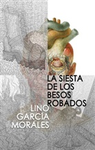 Lino García Morales - La siesta de los besos robados