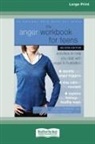 Raychelle Cassada Lohmann - The Anger Workbook for Teens
