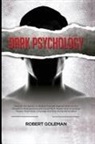 Robert Goleman - Dark Psychology