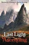 Jaylin Whiting, Michael S. Whiting - Last Light Ascending