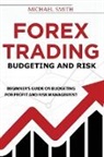 Michael Smith - Forex Trading Budgeting And Risk