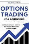 Michael Smith - Options Trading For Beginners
